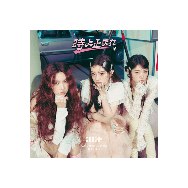 ILLIT JAPAN 1ST SINGLE ALBUM 時よ止まれ TOKI YO TOMARE