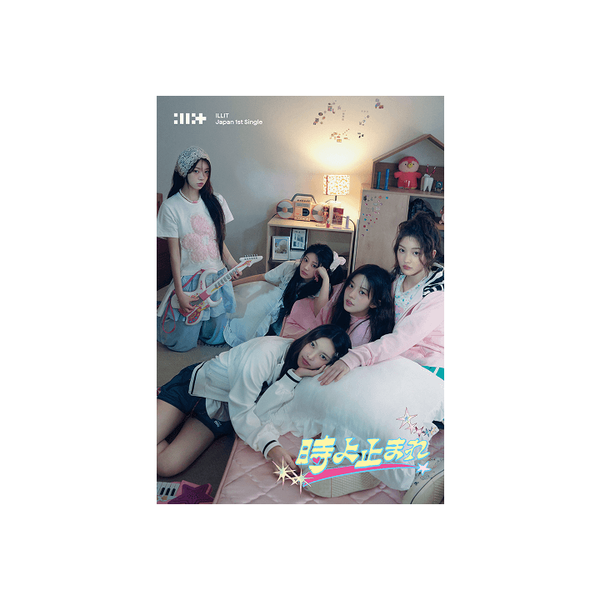 ILLIT JAPAN 1ST SINGLE ALBUM 時よ止まれ TOKI YO TOMARE