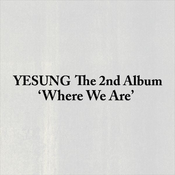 YESUNG THE 2ND ALBUM [WHERE WE ARE] (SMINI VER.) (SMART ALBUM)