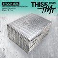 STRAY KIDS 10TH MINI ALBUM [THIS & THAT] (TRUCK Ver.) (LIMITED EDITION)